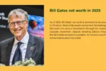 Bill Gates Net Worth in 2025