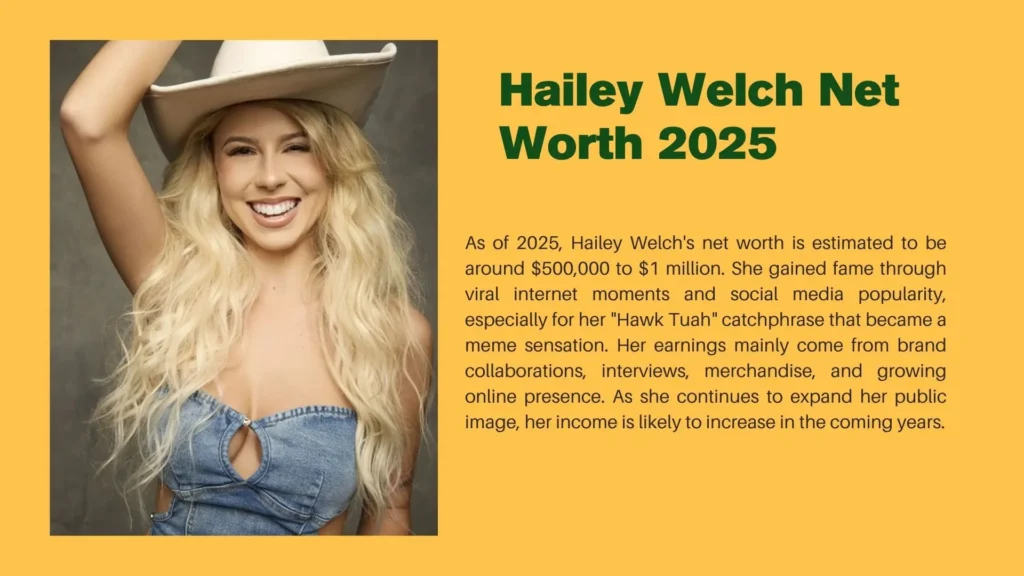 Hailey Welch Net Worth 2025 2 Hailey Welch Net Worth 2025