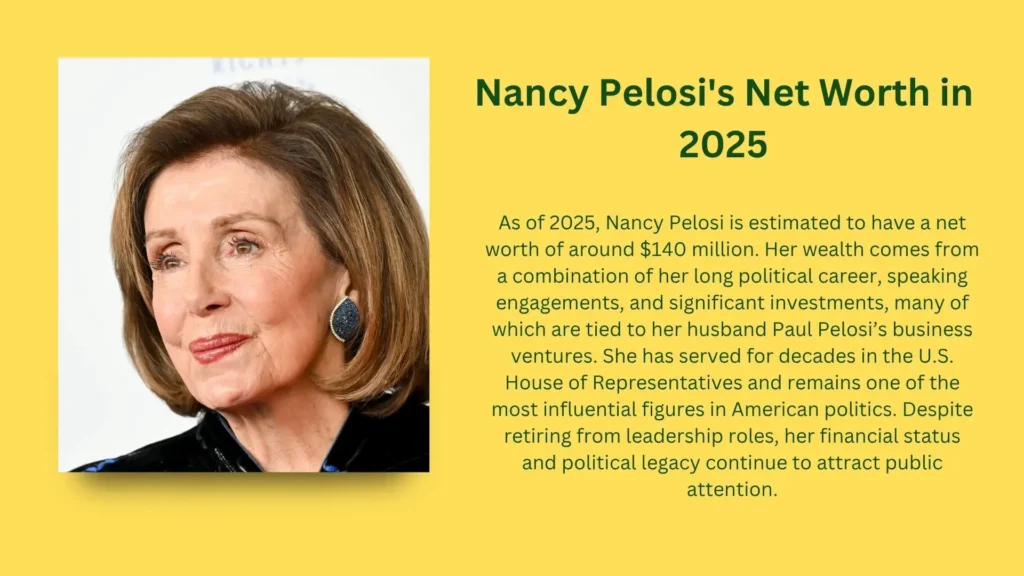 Nancy Pelosi Net Worth 2025: A Closer Look at the Wealth of a Political Powerhouse 2 Nancy Pelosi Net Worth