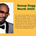 Snoop Dogg Net Worth 2025