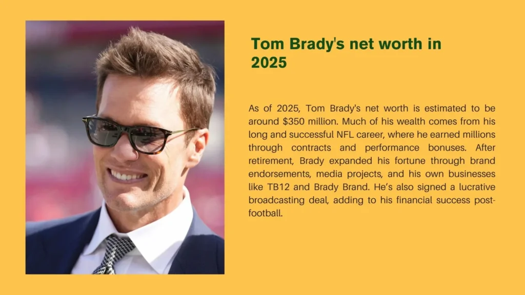 Tom Brady Net Worth 2025 2 Tom Brady Net Worth